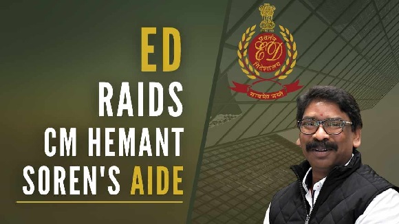 Jharkhand Chief Minister Hemant Soren’s Aide Searched by ED
