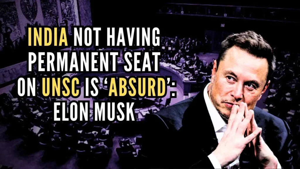 Musk says India not a UNSC permanent member ‘absurd’