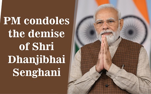 PM Modi Condoles Demise of Former Mandvi MLA Dhanji Senghani