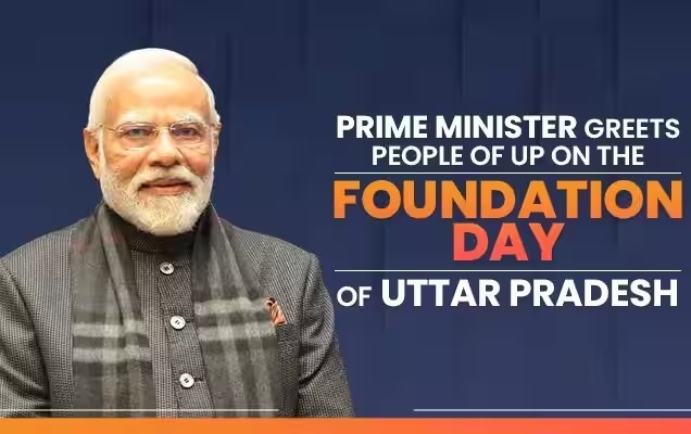 PM Modi Greets UP People on State’s foundation day
