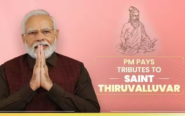 PM Modi Pays Tributes to Saint Thiruvalluvar