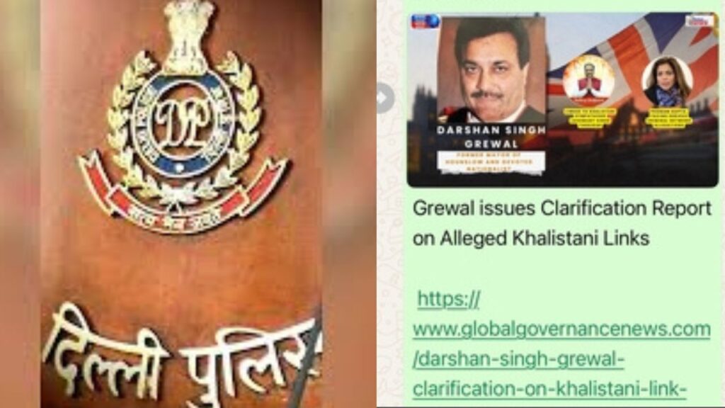 Delhi Police ordered enquiry Against UK-Based Darshan Singh Grewal