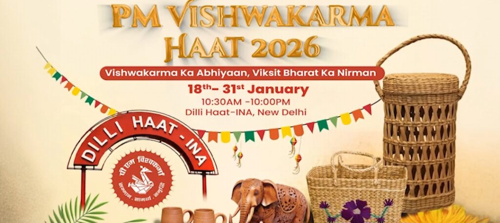 PM Vishwakarma Haat 2026 to Open at Dilli Haat Today